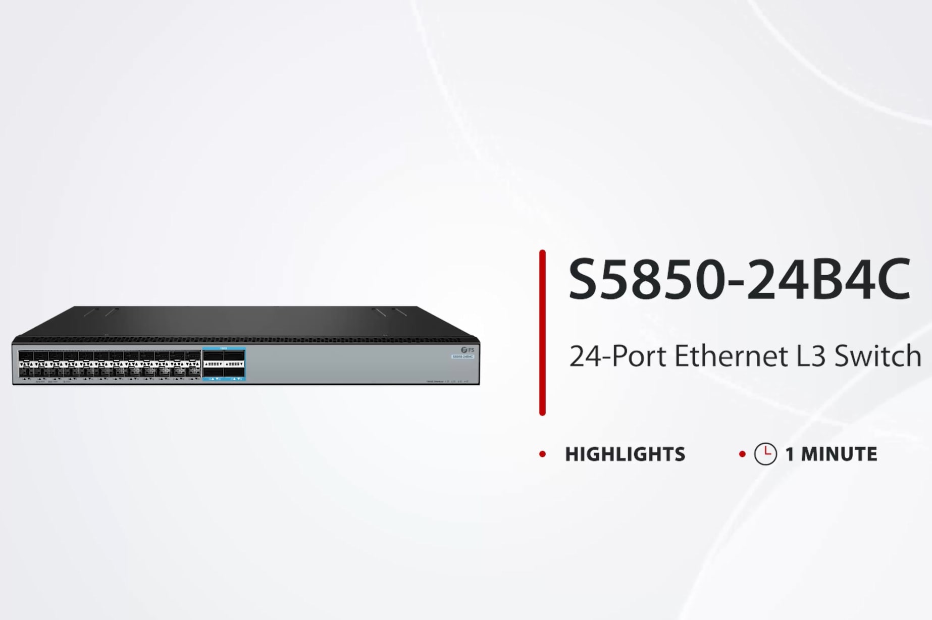 S5850-24B4C, 24-Port Ethernet L3 Switch, 24 x 25Gb SFP28, with 4 x 100Gb QSFP28, Support MPLS&MLAG This picture is about S5850-24B4C Switch Overall Introduction | FS.