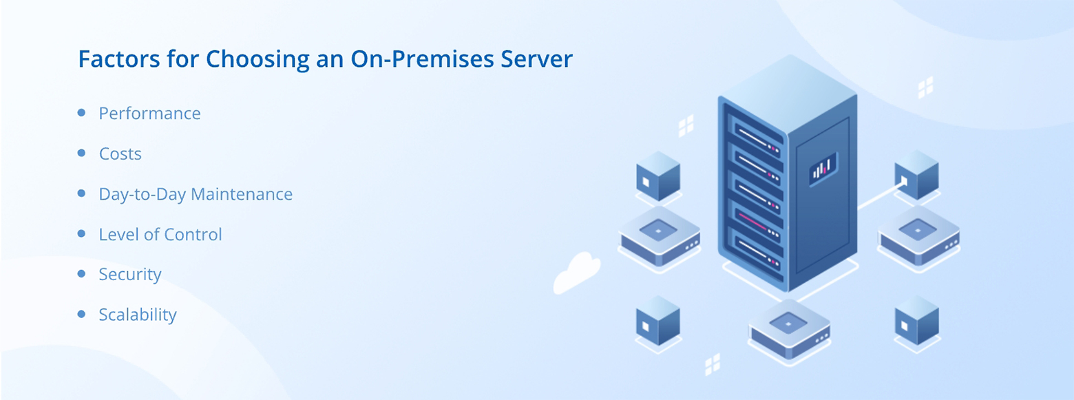 The Ultimate On-Premises Server Guide: Key Factors You Need to Know