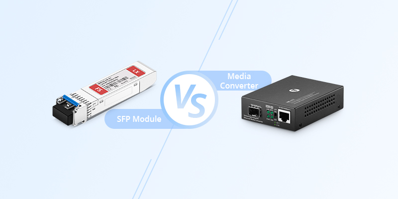 SFP Module vs Media Converter: What are They?